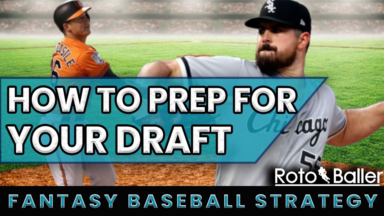 fantasy baseball draft prep strategy advice