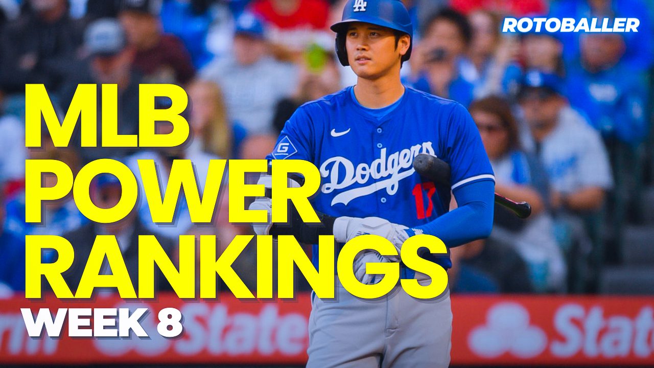 MLB POWER RANKINGS WEEK 8