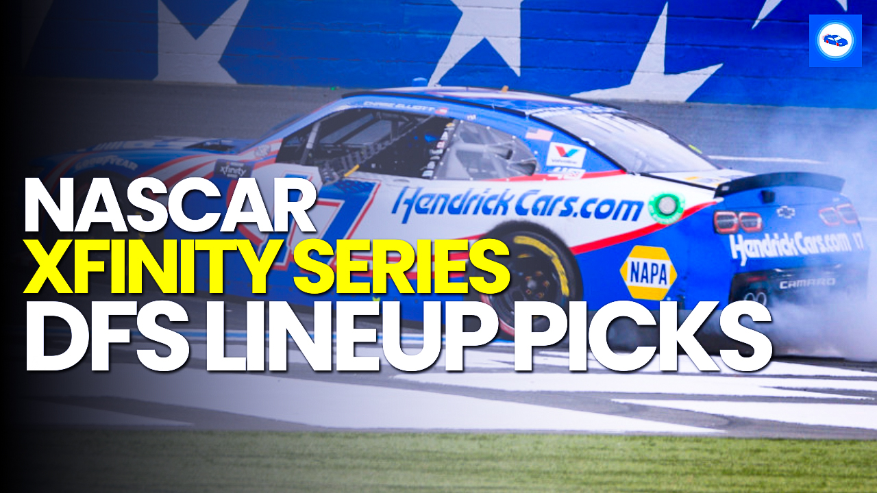 NASCAR XFINITY SERIES STOCK DFS PICKS