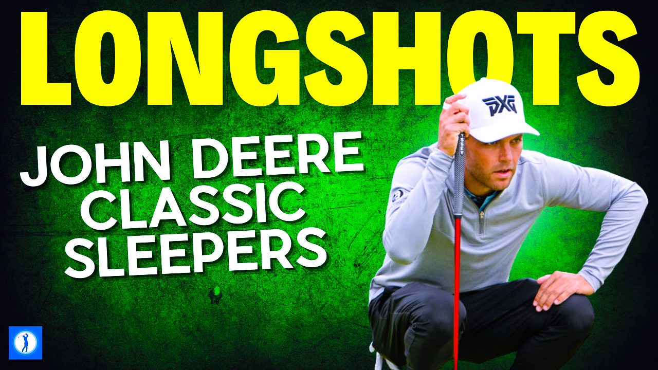 LONGSHOTS - JOHN DEERE CLASSIC