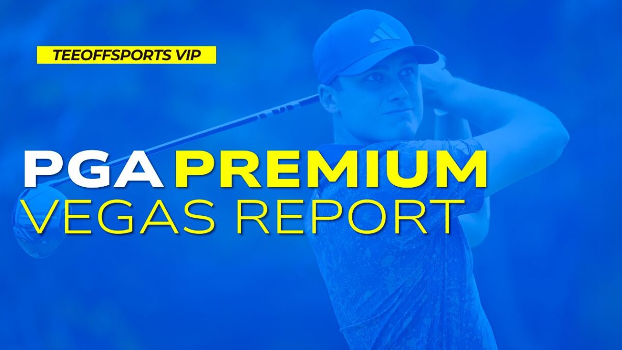 PGA PREMIUM VEGAS REPORT - Spencer Aguiar, TeeOffSportsVIP